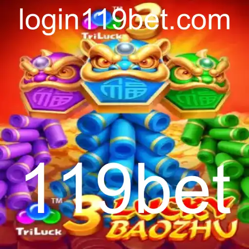 Descubra o Inovador Jogo 3LuckyBaozhu na Plataforma 119bet